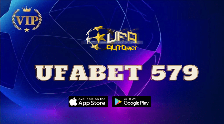 UFABET 579
